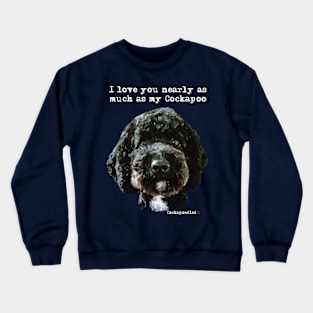 Cockapoo Love Crewneck Sweatshirt